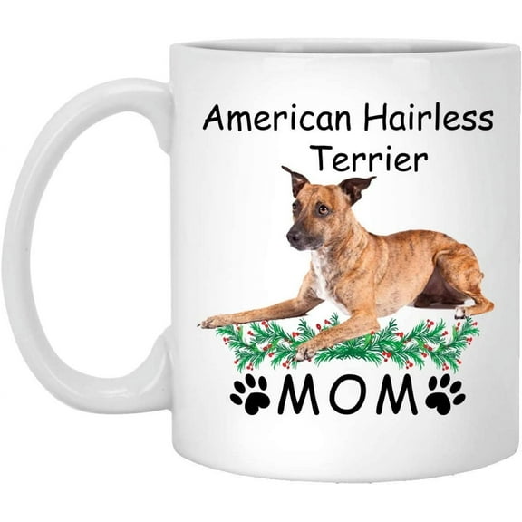 Funny Saying American Hairless Terrier Brindle Gifts For Mom Christmas 2022 Gifts White Coffee Mug White 11oz