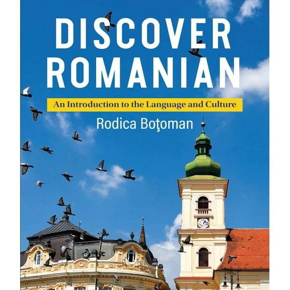 Discover Romanian : An Introduction to the Language and Culture (Paperback)