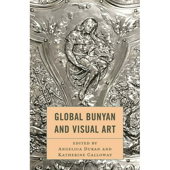 Global Bunyan and Visual Art, (Hardcover)