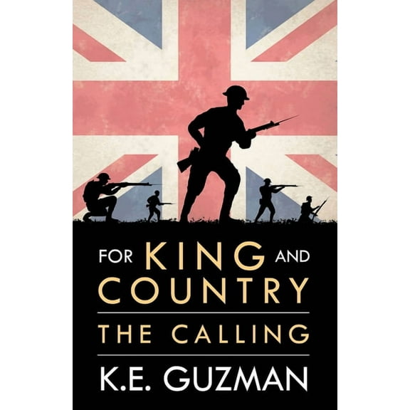 For King and Country Book One: The Calling, (Paperback)