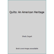 Quilts: An American Heritage [Hardcover - Used]