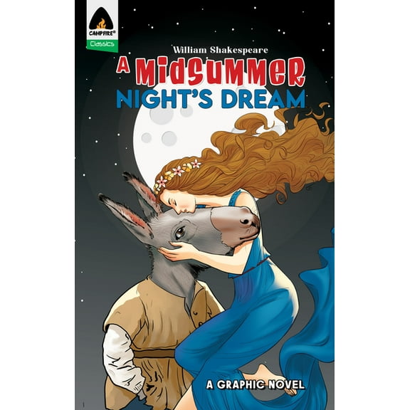 Campfire Classic A Midsummer Night's Dream: A Graphic Novel, (Paperback)
