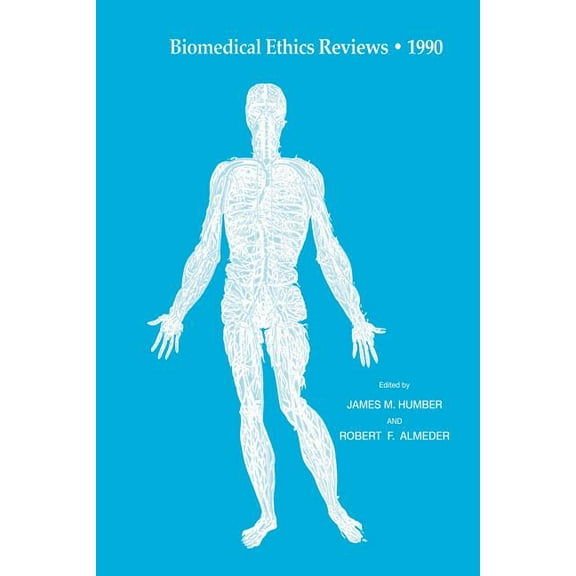 Biomedical Ethics Reviews Biomedical Ethics Reviews - 1990, (Paperback)