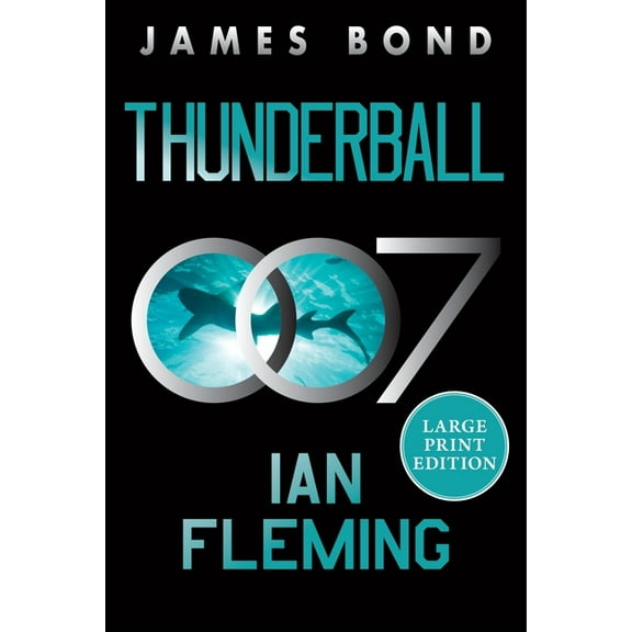 James Bond Thunderball: A James Bond Novel, Book 9, (Paperback)