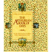 Angle View: The Arthurian Book of Days: The Greatest Legend in the World Retold Throughout the Year [Hardcover - Used]
