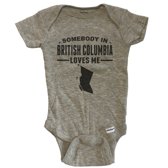 Somebody In British Columbia Loves Me Baby Bodysuit - Grey