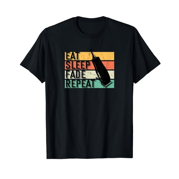 Eat Sleep Fade Repeat Barber Gift Hairstylist Barber T-Shirt