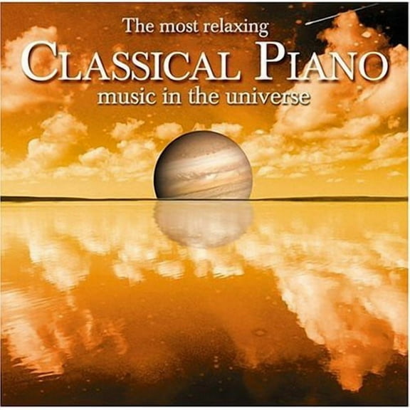 Various Artists - Most Relaxing Classical Piano in Universe / Various - Music & Performance - CD