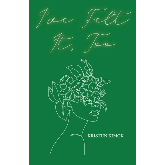 I've Felt It, Too, (Paperback)