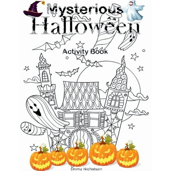 Mysterious Halloween Activity Book: Coloring, Word Search, Mazes, Dot to Dot and Many More for Kids Ages 4-8 Special Gif, (Paperback)
