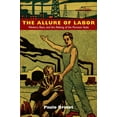 thumbnail image 2 of Pre-Owned The Allure of Labor: Workers, Race, and the Making of the Peruvian State (Paperback) 0822350130 9780822350132, 2 of 2