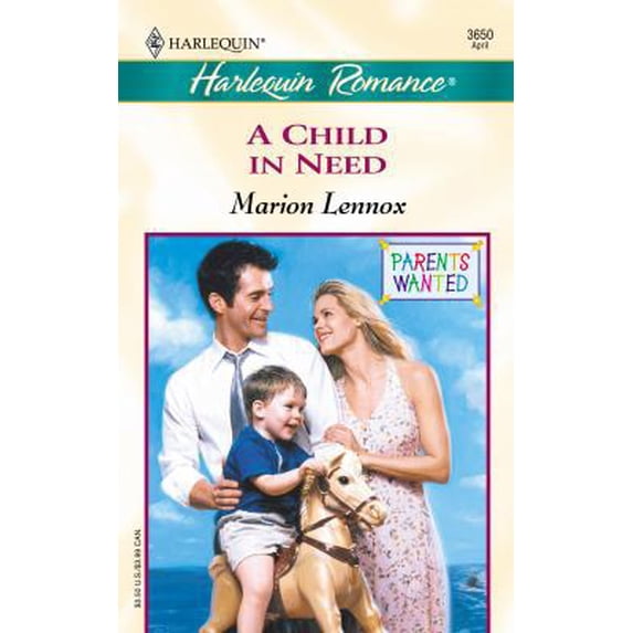 Pre-Owned Child In Need (Parents Wanted) (Romance, 3650) (Unknown) 0373036507 9780373036509
