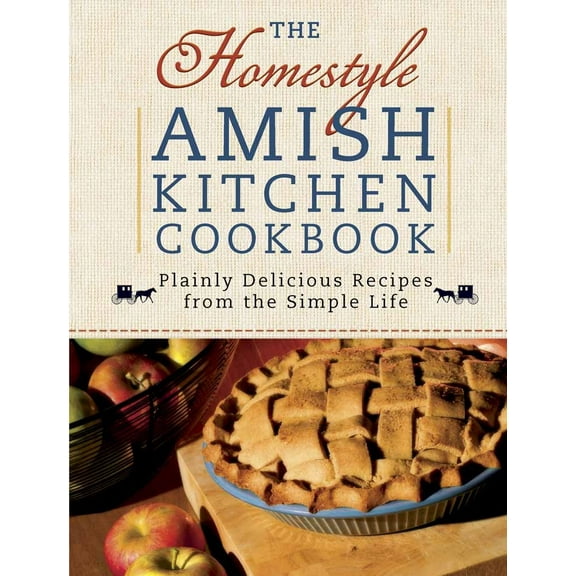 Pre-Owned The Homestyle Amish Kitchen Cookbook (Spiral-bound) 0736928588 9780736928588