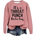 thumbnail image 3 of It's A Throat Punch Kinda Day Sweatshirt for Women 2026 Trendy Casual Crewneck Funny Graphic Sweatshirts Womens Pullover Top, 3 of 3