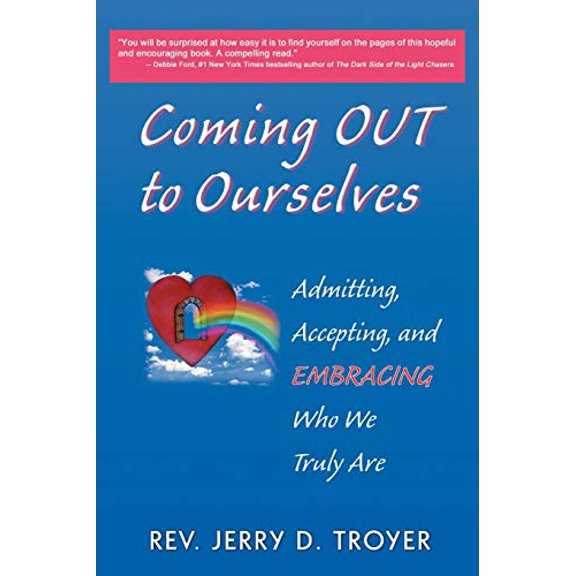 Pre-Owned Coming Out to Ourselves: Admitting, Accepting and Embracing Who We Truly Are, 9781452558837, 1452558833, Paperback,