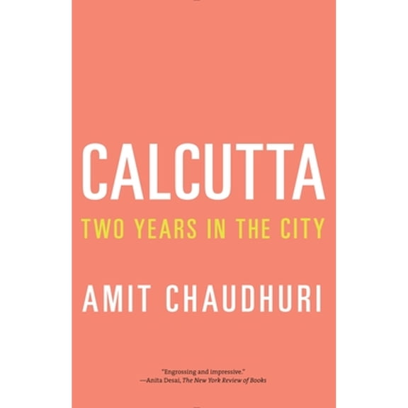 Pre-Owned Calcutta: Two Years in the City (Paperback) 0307454665 9780307454669