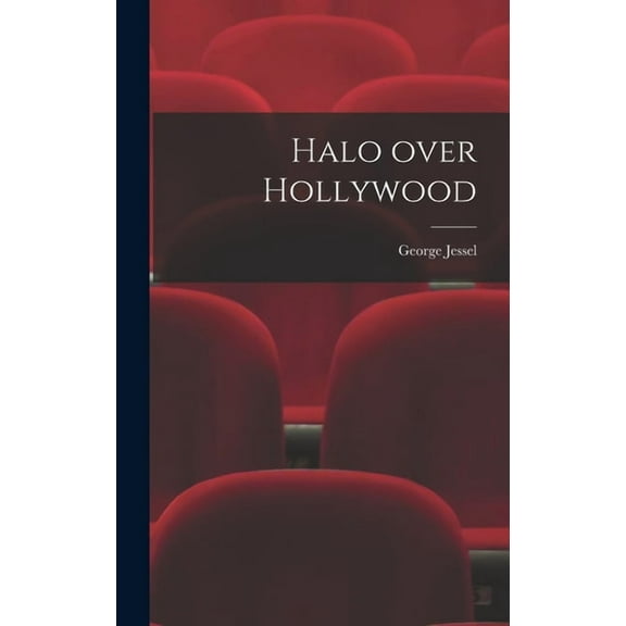 Halo Over Hollywood, (Hardcover)