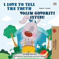 English Croatian Bilingual Collection I Love to Tell the Truth (English Croatian Bilingual Children's Book), (Paperback)