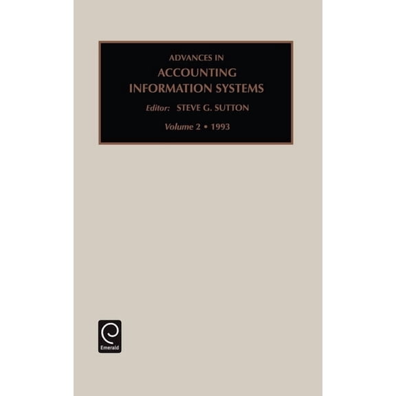 Advances in Accounting Information Syste Advances in Accounting Information Systems, Book 2, (Hardcover)