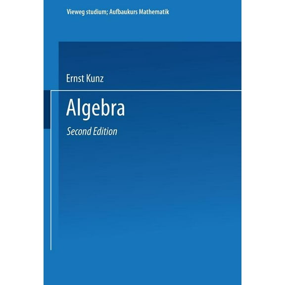 Vieweg Studium; Aufbaukurs Mathematik Algebra, (Paperback)