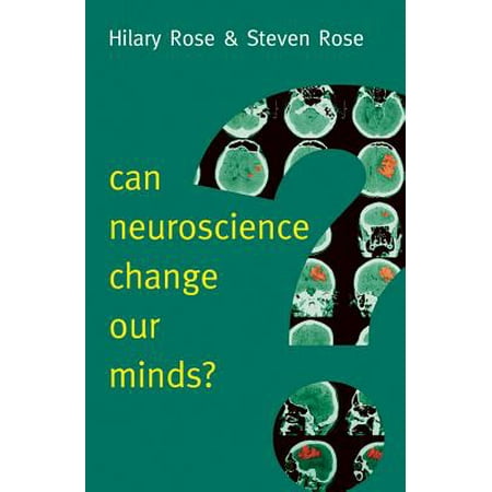 Can Neuroscience Change Our Minds (Behave The Biology Of Humans At Our Best And Worst)