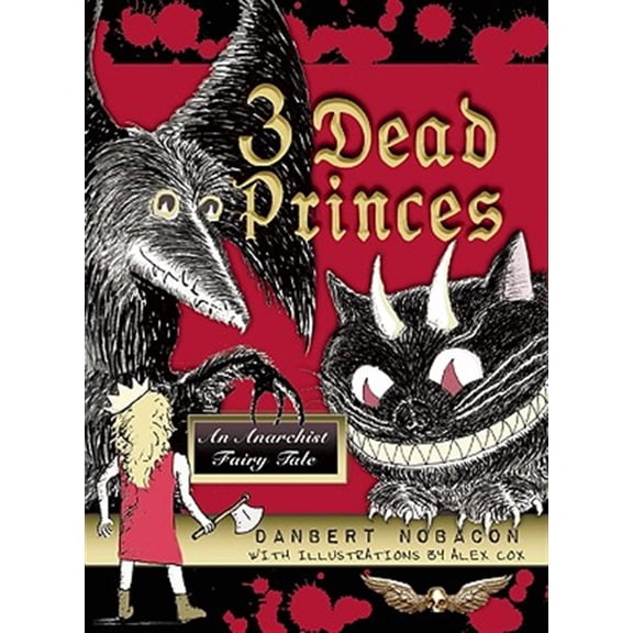 Pre-Owned 3 Dead Princes: An Anarchist Fairy Tale (Paperback)