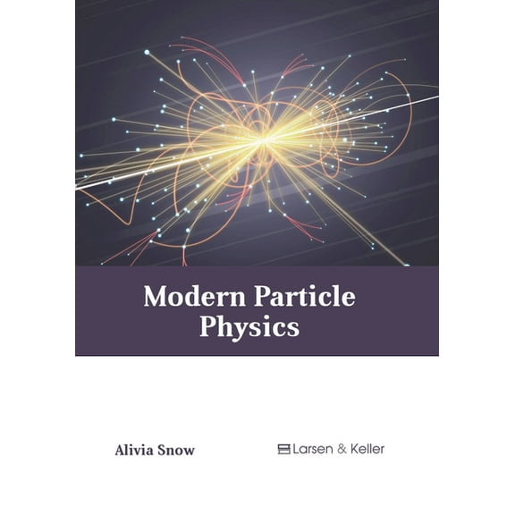 Modern Particle Physics, (Hardcover)