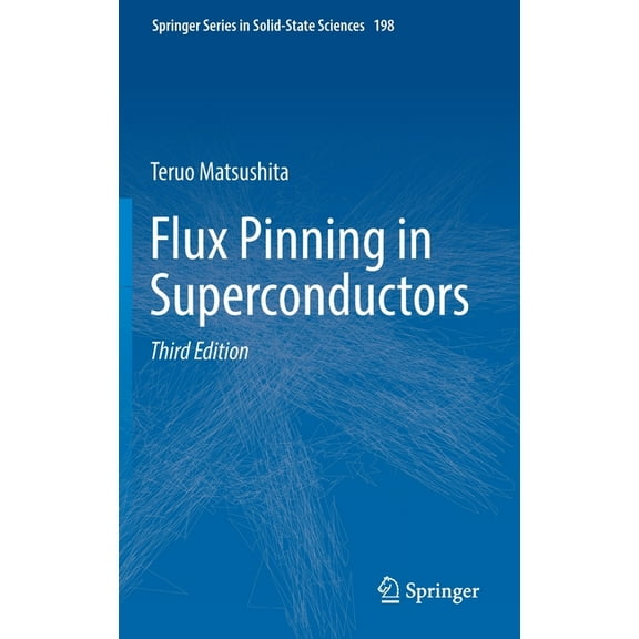 Springer Solid-State Sciences Flux Pinning in Superconductors, Book 198, (Hardcover)