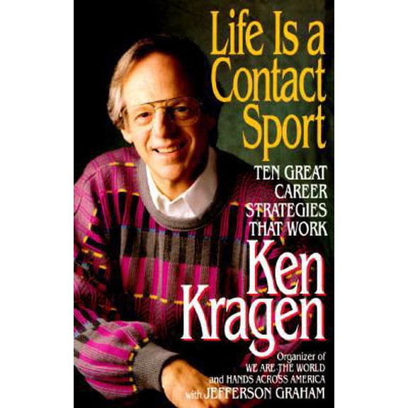Pre-Owned Life Is a Contact Sport: Ten Great Career Strategies That Work (Paperback) 0688146228 9780688146221
