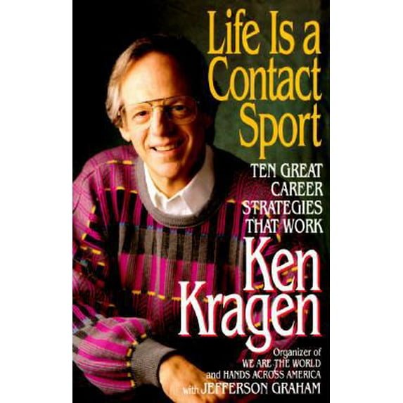 Pre-Owned Life Is a Contact Sport: Ten Great Career Strategies That Work (Paperback) 0688146228 9780688146221