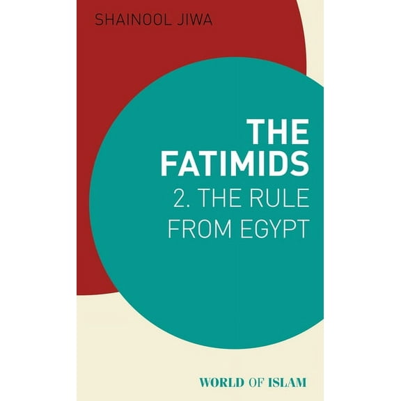 World of Islam: The Fatimids 2 (Paperback)