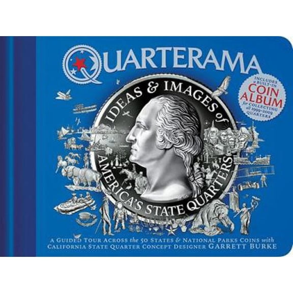 Pre-Owned Quarterama: Ideas and Designs of America's State Quarters (Hardcover) 0984562400 9780984562404