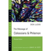 Bible Speaks Today The Message of Colossians & Philemon, Revised ed. (Paperback)