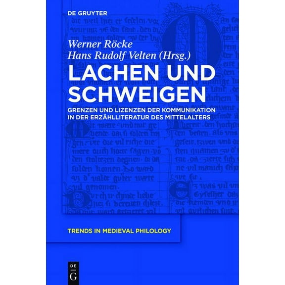 Trends in Medieval Philology Lachen und Schweigen, Book 26, (Hardcover)