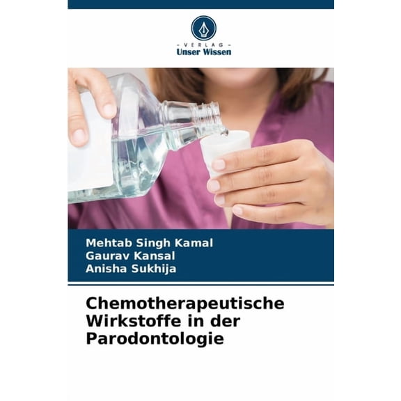 Chemotherapeutische Wirkstoffe in der Parodontologie, (Paperback)