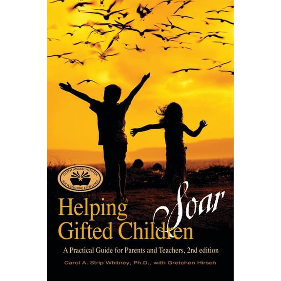 Helping Gifted Children Soar: A Practical Guide for Parents and Teachers (2nd Edition), (Paperback)