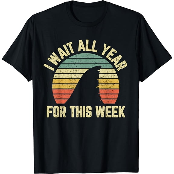 I Wait All Year For This Week Shirt Funny Shark Shirt Tee