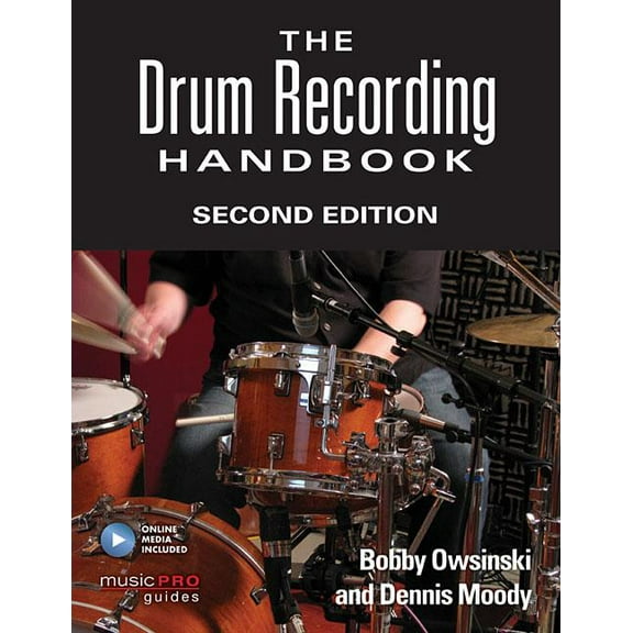 Technical Reference The Drum Recording Handbook, (Paperback)