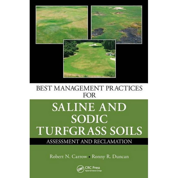 Best Management Practices for Saline and Sodic Turfgrass Soils: Assessment and Reclamation, (Hardcover)