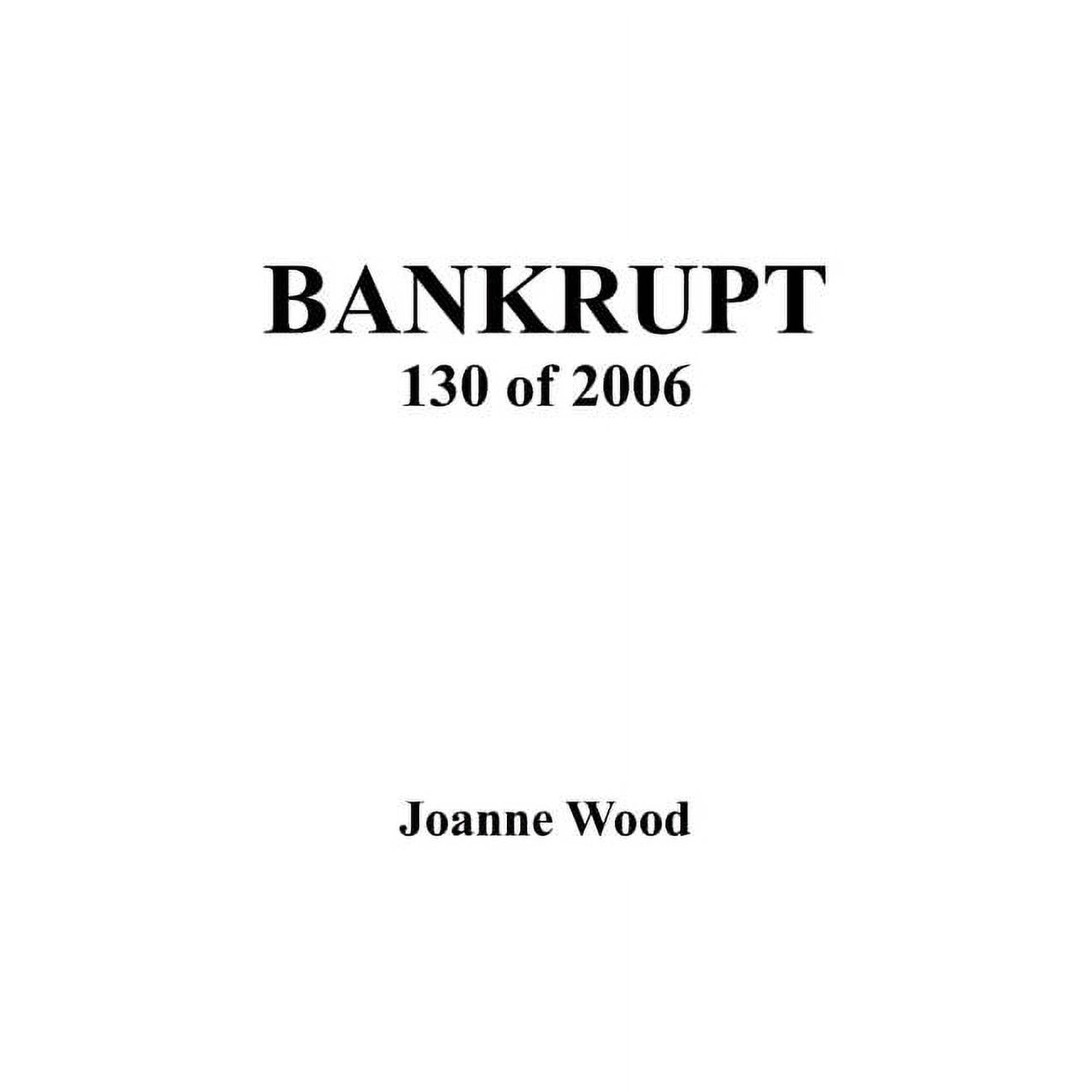 Bankrupt 130 of 2006 (Paperback)