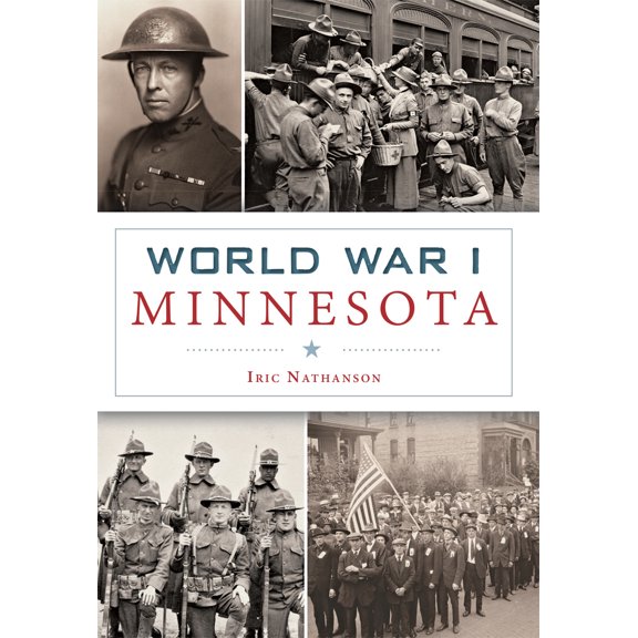 Pre-Owned World War I Minnesota (Paperback) 1467117927 9781467117920