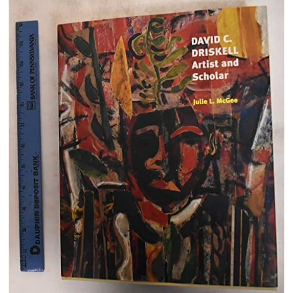 Pre-Owned David C. Driskell: Artist and Scholar (Hardcover) 0764937472 9780764937477