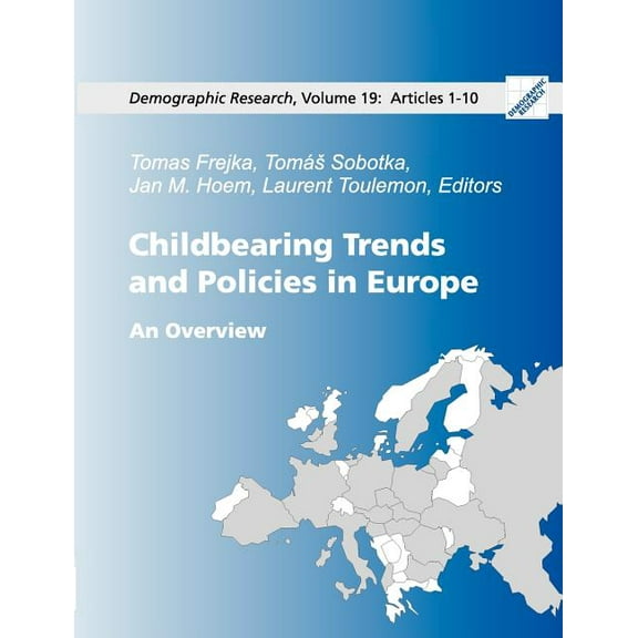 Childbearing Trends and Policies in Europe, Book I: Demographic Research: Volume 19, Articles 1-10, (Paperback)