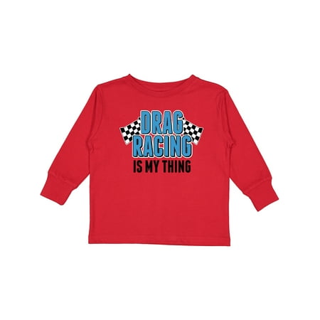 

Inktastic Drag Racing is my thing with flags Boys or Girls Long Sleeve Toddler T-Shirt