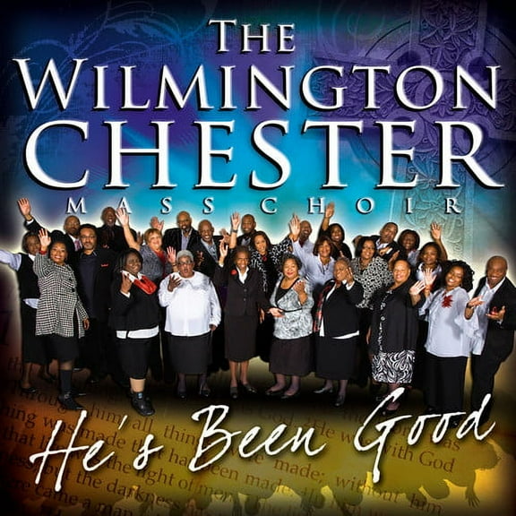 Wilmington Chester Mass Choir - He's Been Good - Christian / Gospel - CD