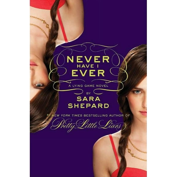 Lying Game Never Have I Ever, Book 2, (Hardcover)