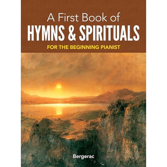 Pre-Owned A First Book of Hymns and Spirituals: For the Beginning Pianist (Misc.) 0486408493 9780486408491