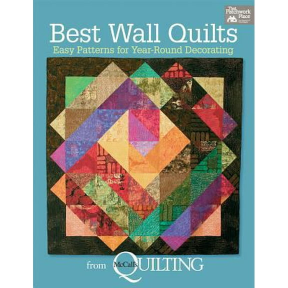 Pre-Owned Best Wall Quilts from McCall's Quilting: Easy Patterns for Year-Round Decorating (Paperback) 160468206X 9781604682069