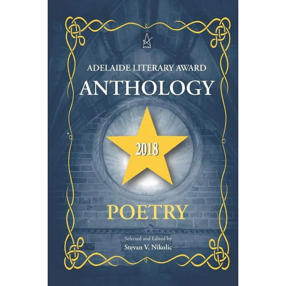 Adelaide Literary Award Anthology 2018: Poetry (Paperback)