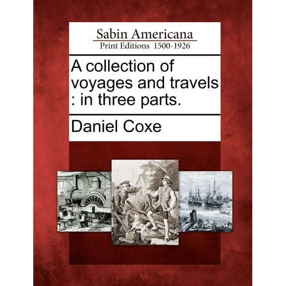 A Collection of Voyages and Travels (Paperback)